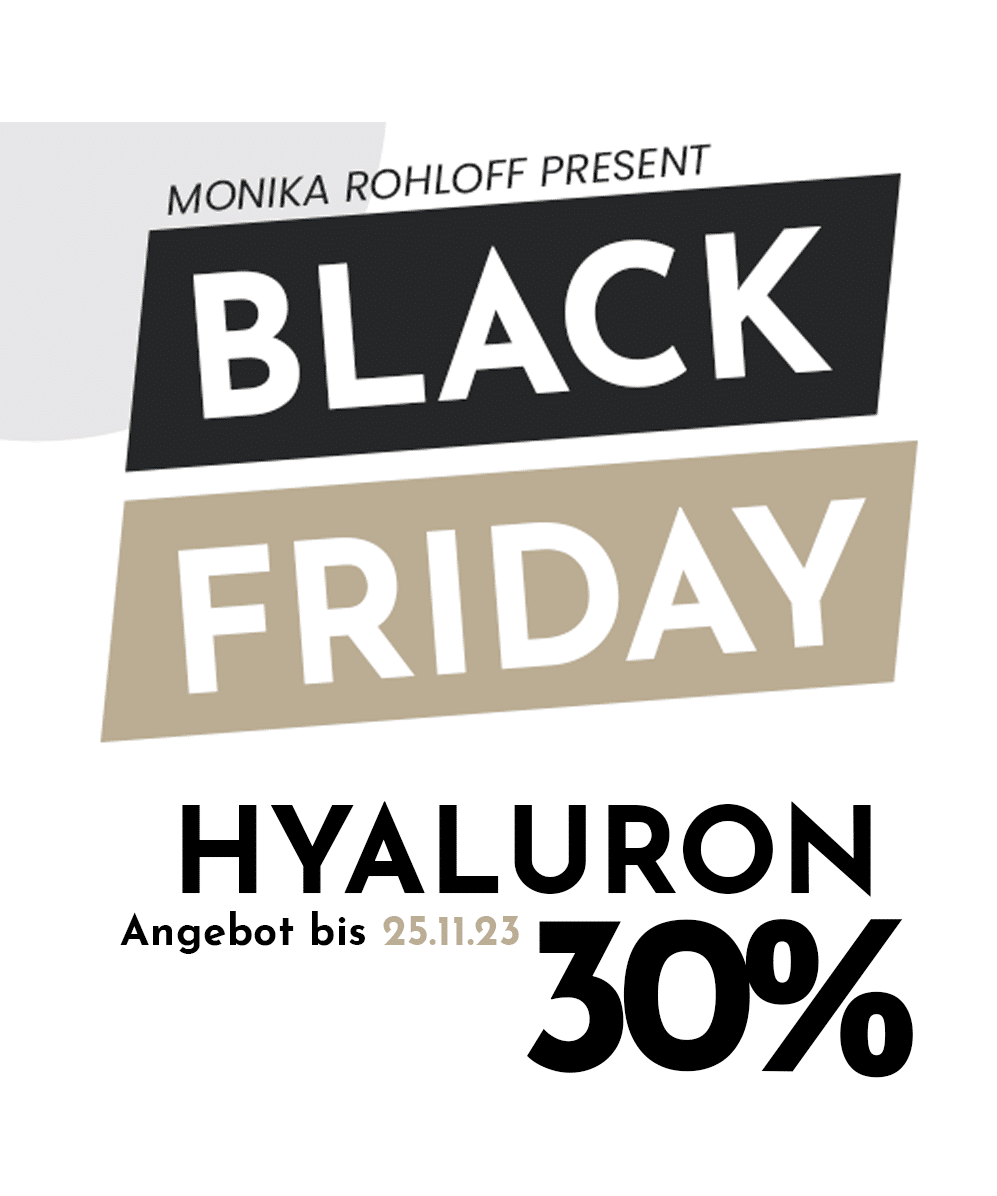 1-HYALURON-BLACK-FRIDAY-SALE-Monika-Rohloff-Ästhetik